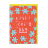 Have A Lovely Day Greeting Card (5199)